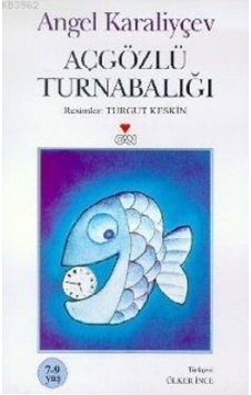 Açgözlü Turna Balığı - Angel Karaliyçev - Can Çocuk Yayınları