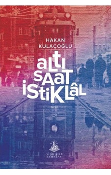 Altı Saat Istiklal 9789944493512