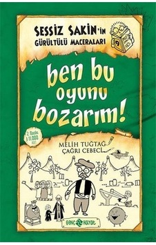 Sessiz Sakin'in Gürültülü Maceraları 9-Ben Bu Oyunu Bozarım! - Fatıma Zehra Bayrak - Genç Hayat Sessiz Sakin'in Gürültülü Maceraları 9-Ben Bu Oyunu Bozarım! - Fatıma Zehra Bayrak - Genç Hayat