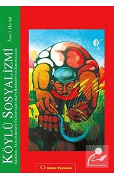 Köylü Sosyalizmi - İsmail Hardal - Sorun Yayınları