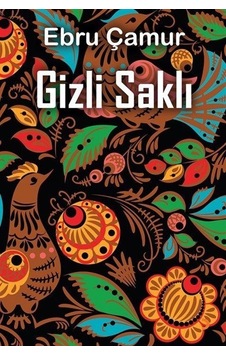Gizli Saklı / Ebru Çamur