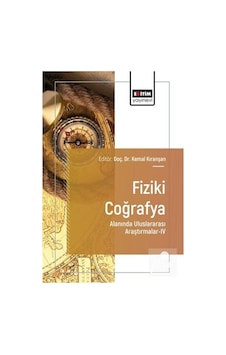 Fiziki Coğrafya Alanında Uluslararası Araştırmalar Iv / Kolektif