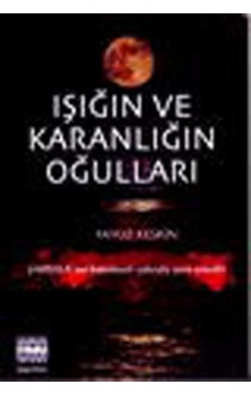 Işığın Ve Karanlığın Oğulları n11.933 Işığın Ve Karanlığın Oğulları n11.933