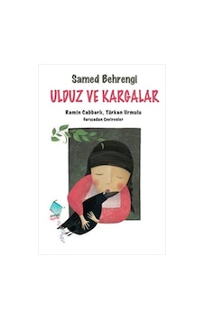 Ulduz ve Kargalar - Samed Behrengi - Kaynak Çocuk Ulduz ve Kargalar - Samed Behrengi - Kaynak Çocuk