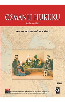 Osmanlı Hukuku - Ekrem Buğra Ekinci - Arı Sanat Yayınevi Osmanlı Hukuku - Ekrem Buğra Ekinci - Arı Sanat Yayınevi