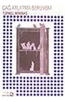 Çağ Atlatma Serüveni / Türkel Minibaş 9789757696551 Çağ Atlatma Serüveni / Türkel Minibaş 9789757696551