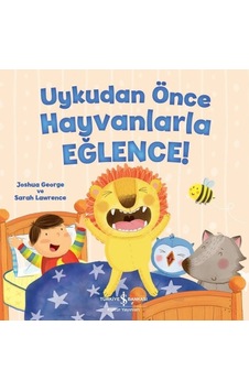 Uykudan Önce Hayvanlarla Eğlence! - Joshua George - İş Bankası Kültür Yayınları