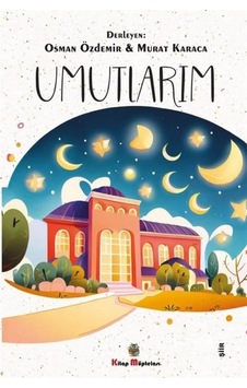 Umutlarım- Kitap Müptelası Yayınları Umutlarım- Kitap Müptelası Yayınları