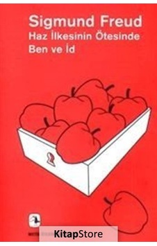 Haz İlkesinin Ötesinde Ben ve İd / Sigmund Freud N11.1981 Haz İlkesinin Ötesinde Ben ve İd / Sigmund Freud N11.1981