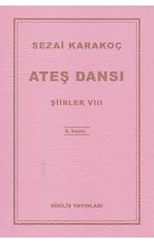 Ateş Dansı - Sezai Karakoç - Diriliş Yayınları Ateş Dansı - Sezai Karakoç - Diriliş Yayınları