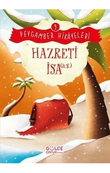 Hazreti İsa - Peygamber Hikayeleri 9 - Burhan Güven - Gülce Çocuk Hazreti İsa - Peygamber Hikayeleri 9 - Burhan Güven - Gülce Çocuk