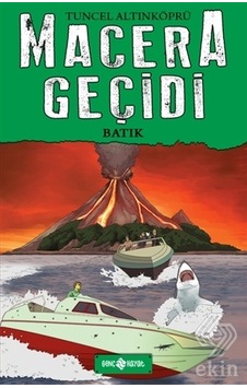 Macera Geçidi - Batık - Tuncel Altınköprü - Genç Hayat