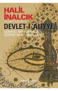 Devlet-I Aliyye - Osmanlı Imparatorluğu Üzerine Araştırmalar 5 492136728