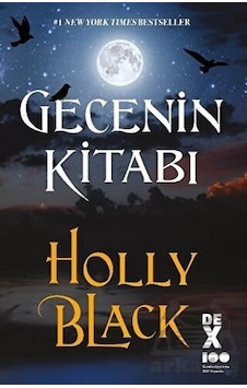 Gecenin Kitabı - Holly Black - DEX Gecenin Kitabı - Holly Black - DEX