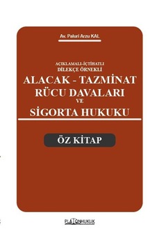 Alacak Tazminat Rücu Davaları Ve Sigorta Hukuku Öz Kitap Alacak Tazminat Rücu Davaları Ve Sigorta Hukuku Öz Kitap