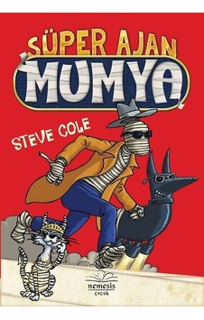 Süper Ajan Mumya - Steve Cole - Nemesis Çocuk Süper Ajan Mumya - Steve Cole - Nemesis Çocuk