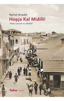 Hoşça Kal Midilli / Kemal Anadol Hoşça Kal Midilli / Kemal Anadol