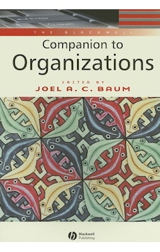 The Blackwell Companion To Organizations The Blackwell Companion To Organizations