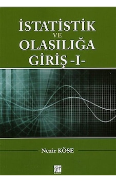 İstatistik ve Olasılığa Giriş -1 / Nezir Köse İstatistik ve Olasılığa Giriş -1 / Nezir Köse