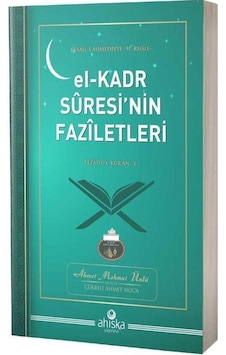 El-kadr Suresinin Faziletleri / Ahmet Mahmut Ünlü