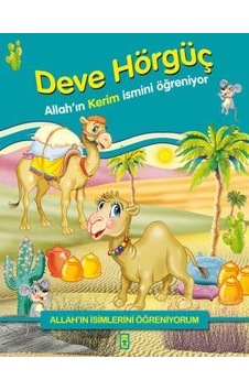 Deve Hörgüç Allahın Kerim Ismini Öğreniyor - Allahın Isimlerini Ö Deve Hörgüç Allahın Kerim Ismini Öğreniyor - Allahın Isimlerini Ö