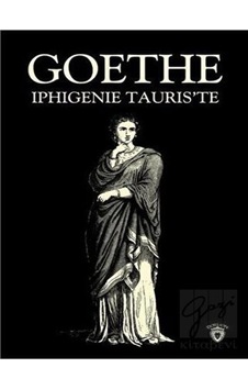 Iphigenie Tauris'te - Johann Wolfgang Von Goethe - Dorlion Yayınevi
