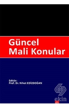 Güncel Mali Konular/Nihat Edizdoğan Güncel Mali Konular/Nihat Edizdoğan