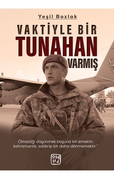 Vaktiyle Bir Tunahan Varmış - Yeşil Bozlak