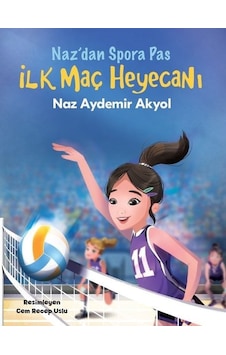 İlk Maç Heyecanı - Naz'an Spor'a Pas 2 - Naz Aydemir Akyol - Doğan ve Egmont Yayıncılık