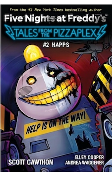Happs - Five Nights at Freddy's. Tales from the Pizzaplex - Andrea Rains Waggener Happs - Five Nights at Freddy's. Tales from the Pizzaplex - Andrea Rains Waggener