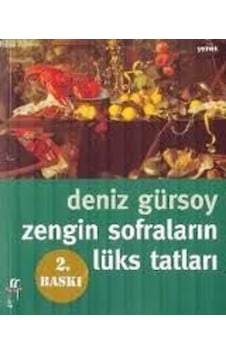 Zengin Sofraların Lüks Tatları Zengin Sofraların Lüks Tatları