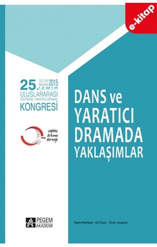 25. Uluslararası Eğitimde Yaratıcı Drama Kongresi - Dans Ve Yarat 25. Uluslararası Eğitimde Yaratıcı Drama Kongresi - Dans Ve Yarat
