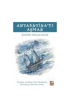 Mercankitap Antarktika'Yı Aşmak / Ernest Shackleton