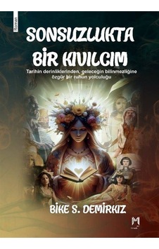 Sonsuzlukta Bir Kıvılcım / Bike S. Demirkız Sonsuzlukta Bir Kıvılcım / Bike S. Demirkız