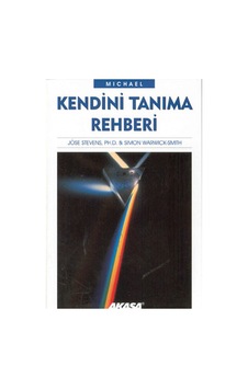 Kendini Tanıma Rehberi - Jose Stevens Ph.D -  S. Warwick-Smith - Akaşa Yayın