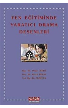 Fen Eğitiminde Yaratıcı Drama Desenleri / Doç. Dr. Orhan İçelli