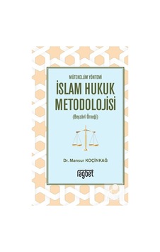 Mütekellim Yöntemi İslam Hukuk Metodolojisi / Mansur Koçinkağ Mütekellim Yöntemi İslam Hukuk Metodolojisi / Mansur Koçinkağ
