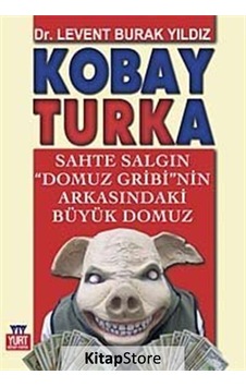 Kobay Turka - Levent Burak Yıldız - Yurt Kitap Yayın