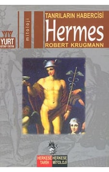 Tanrıların Habercisi-Hermes - Robert Krugmann - Yurt Kitap Yayın Tanrıların Habercisi-Hermes - Robert Krugmann - Yurt Kitap Yayın