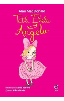Tatlı Bela Angela - Alan MacDonald - Sia Tatlı Bela Angela - Alan MacDonald - Sia