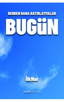 Benden Bana Hatırlatmalar Bugün