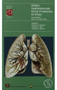 Göğüs Hastalıkları Klinik Problemler El Kitabı - Richard A. Bordow - Andrew L. Ries - İstanbul Medikal Yayıncılık Göğüs Hastalıkları Klinik Problemler El Kitabı - Richard A. Bordow - Andrew L. Ries - İstanbul Medikal Yayıncılık