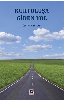 Kurtuluşa Giden Yol - Ömer Saruhan - Dua Yayıncılık
