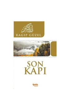 Son Kapı - Ragıp Güzel - Çelik Yayınevi Son Kapı - Ragıp Güzel - Çelik Yayınevi
