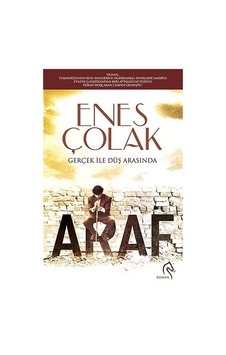 Araf - Gerçek ile düş arasında - Enes Çolak - Truva Yayınları