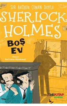 Sherlock Holmes / Boş Ev / Sir Arthur Conan Doyle Sherlock Holmes / Boş Ev / Sir Arthur Conan Doyle