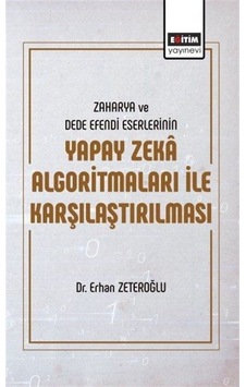 Zaharya ve Dede Efendi Eserlerinin Yapay Zeka Algoritmaları İle Karşılaştırılması - Erhan Zeteroğlu - Eğitim Yayınevi