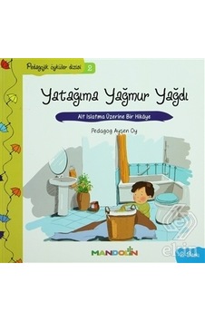 Yatağıma Yağmur Yağdı-Pedagojik Öyküler Dizisi 2 - Ayşen Oy - Mandolin Yatağıma Yağmur Yağdı-Pedagojik Öyküler Dizisi 2 - Ayşen Oy - Mandolin
