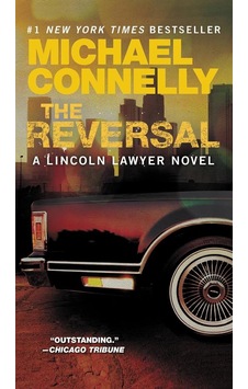 The Reversal - Mickey Haller Series