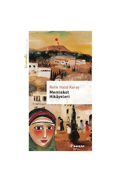 Memleket Hikayeleri - Livaneli Kitaplığı / Refik Halid Karay Memleket Hikayeleri - Livaneli Kitaplığı / Refik Halid Karay